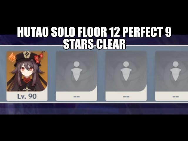 [Genshin Impact] Hutao Solo Spiral Abyss Floor 12 Perfect 9 Star Clear