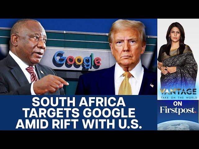 South Africa Fines Google Millions: US-S. Africa Feud Escalates? | Vantage with Palki Sharma | N18G