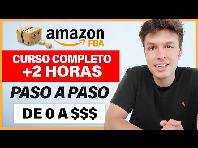 Curso GRATIS De Amazon FBA | Cómo Vender En Amazon FBA y Ganar Dinero En 2025