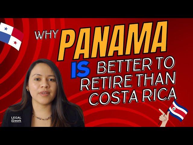 Retire in Costa Rica vs Panama for Expats