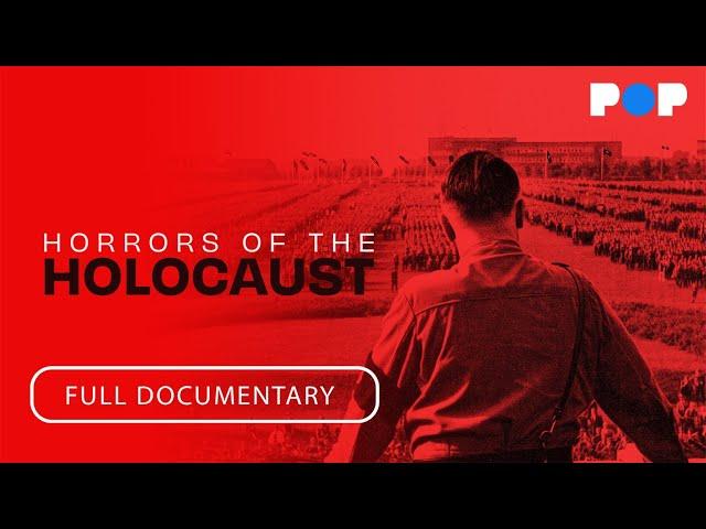 Horrors of the Holocaust | Full Documentary