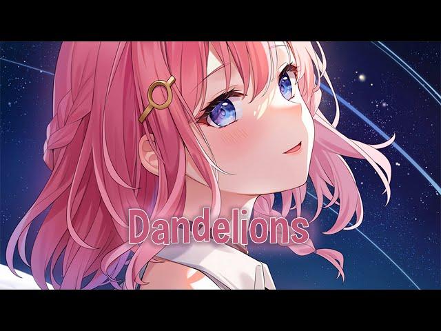  Nightcore - Dandelions → Ruth B. (Lyrics)