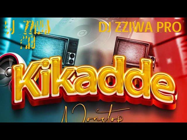 Uganda Oldies Kikadde  Non Stop Mix 2024 DJ ZZIWA Pro UG #subscribeformore