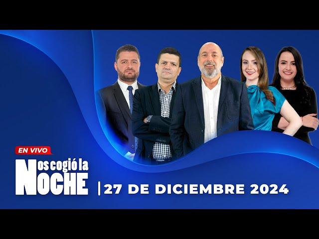 Nos Cogió La Noche | Viernes 27 De Diciembre De 2024 | Noticias De Hoy