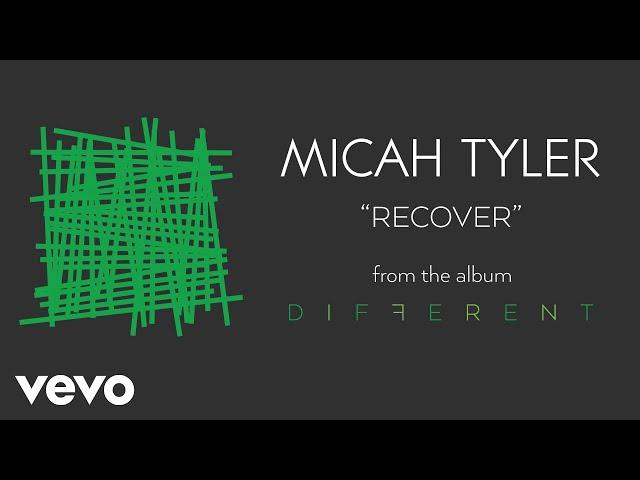 Micah Tyler - Recover (Audio)
