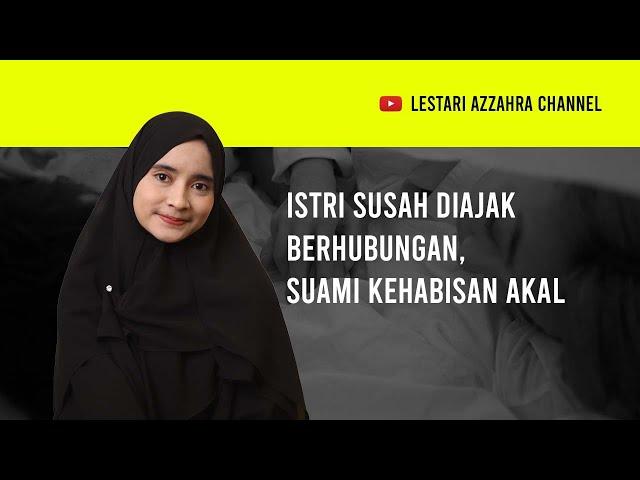 Istri Susah Diajak Berhubungan, Suami Kehabisan Akal