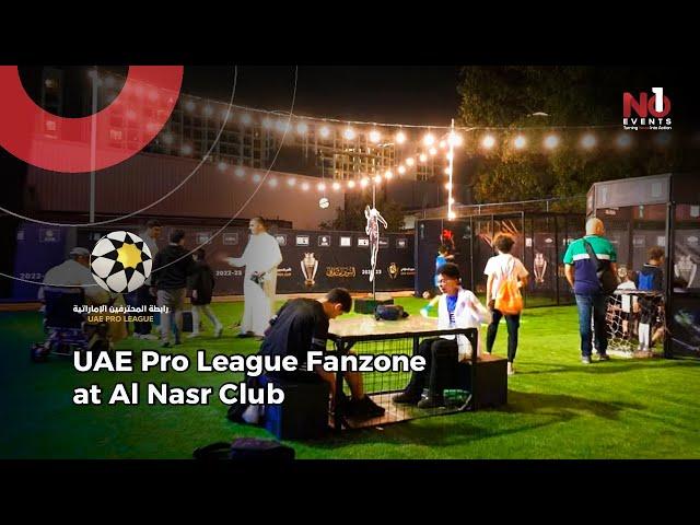 UAE Pro League Fanzone at Al Nasr Club (NO1 EVENTS)