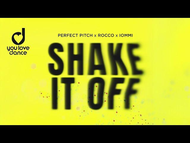 Perfect Pitch, Rocco & IOMMI – Shake it off