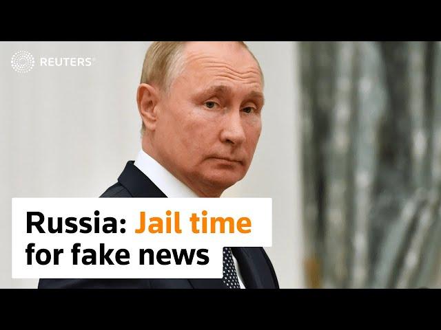 Russia: publishing “fake news” punishable by up to 15 years in jail