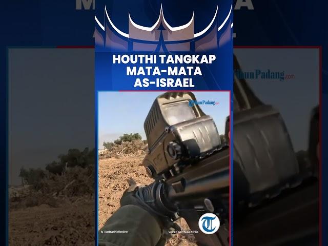 Houthi Klaim Tangkap Jaringan Mata-mata AS-Israel