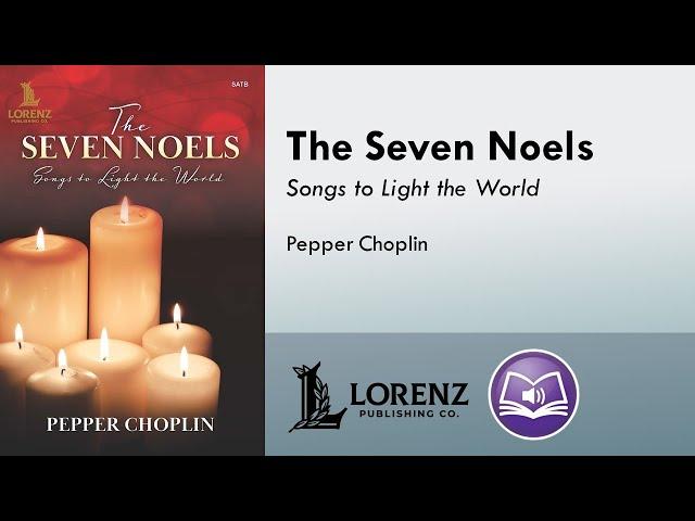 The Seven Noels (SATB) - Pepper Choplin