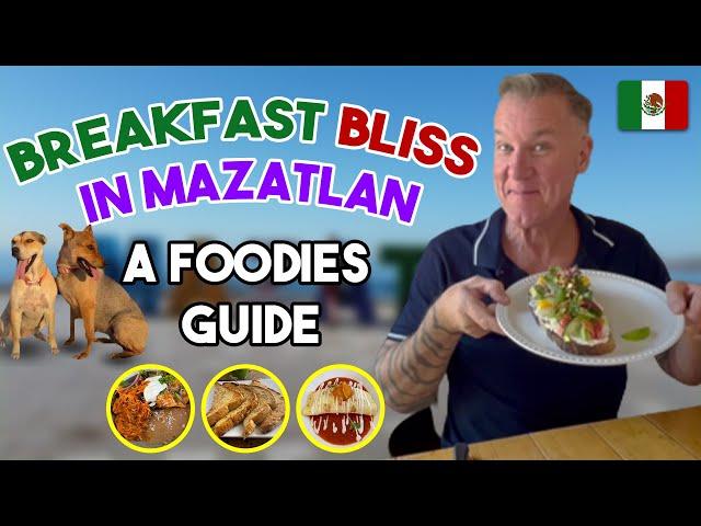 Perfect Breakfast Spots Mazatlan; Wake Up and Taste Bliss 4K [2023] Mazatlan for Foodies!