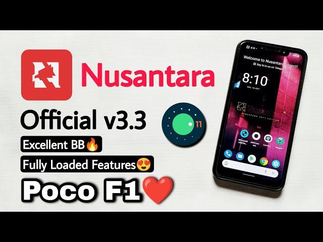 Nusantara Project v3.3 For Poco F1. Install Nusantara Project v3.3 Android 11 Rom On Poco F1