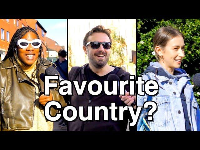 What is your Favourite Country? | Street Interview