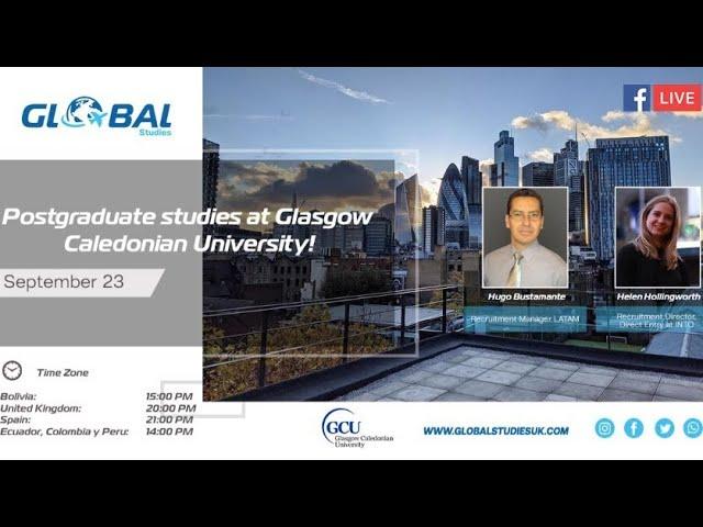 LIVE WEBINAR: Postgraduate studies at Glasgow Caledonian University! #   and #GlobalStudies