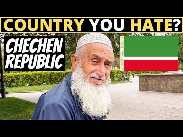 Which Country Do You HATE The Most? | CHECHEN REPUBLIC