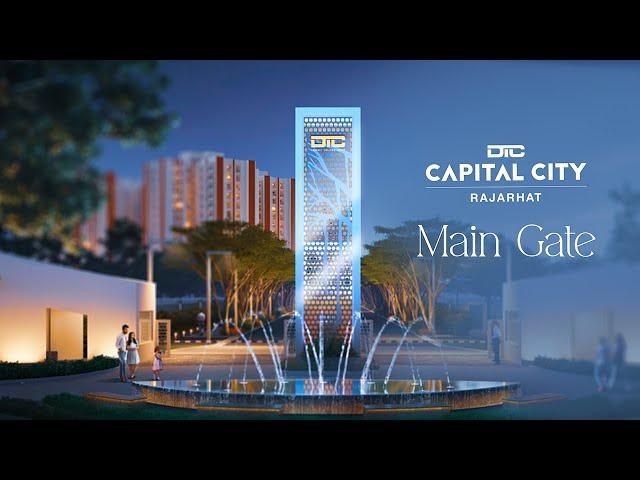 DTC Capital City Rajarhat | Main Gate | One of the Largest Projects in Rajarhat.