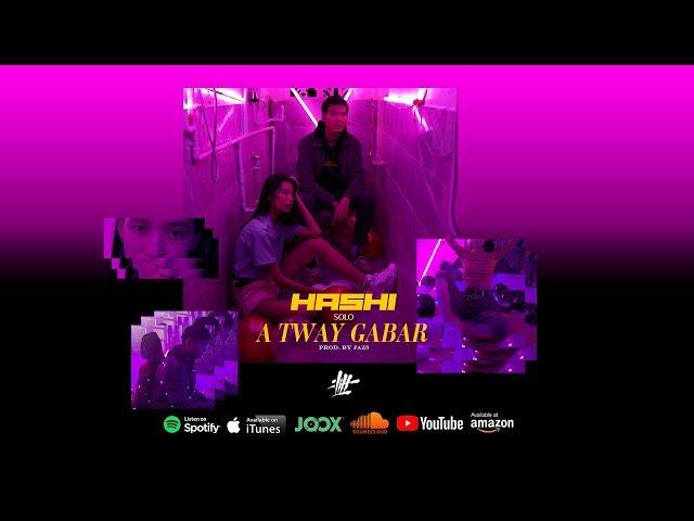 HASHI - A Tway Gabar (Prod. by JAZ3) Official Music Video