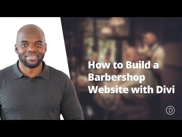 How to Build a Barbershop Website with Divi