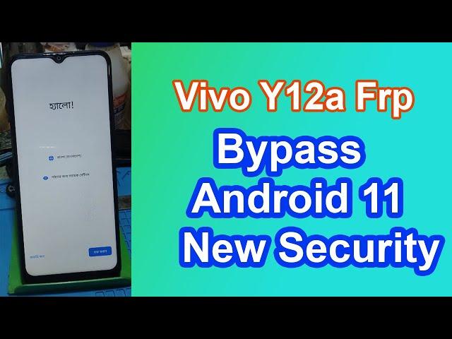 Vivo Y12a Frp Bypass - Android 11 New Security
