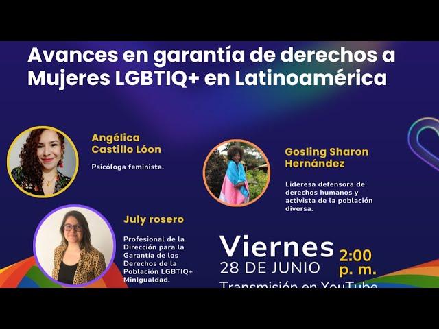 Conversatorio 2 - Avances en garantía de derechos a Mujeres LGBTIQ+ en Latinoamérica