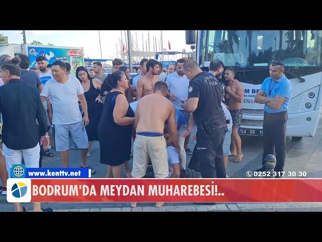 BODRUM'DA MEYDAN MUHAREBESİ!