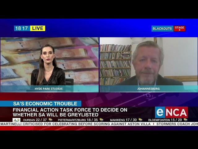 SA's Economic Trouble | Implications of being greylisted