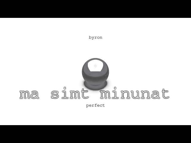 byron - Ma Simt Minunat