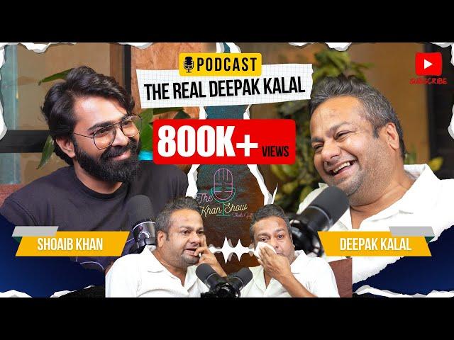 The Real Deepak Kalal - TheKhanShow Eps 2