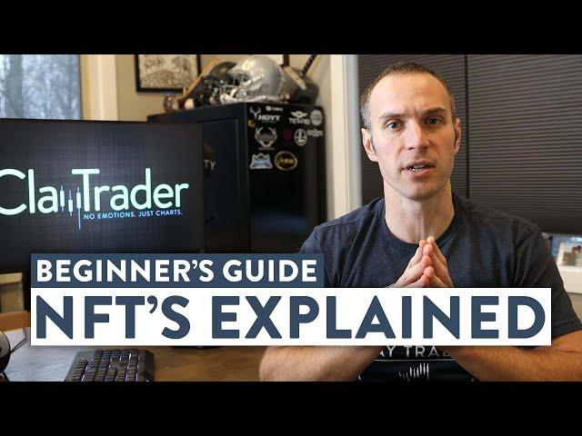 Non-Fungible Tokens (NFT’s) Explained [Beginner’s Guide]