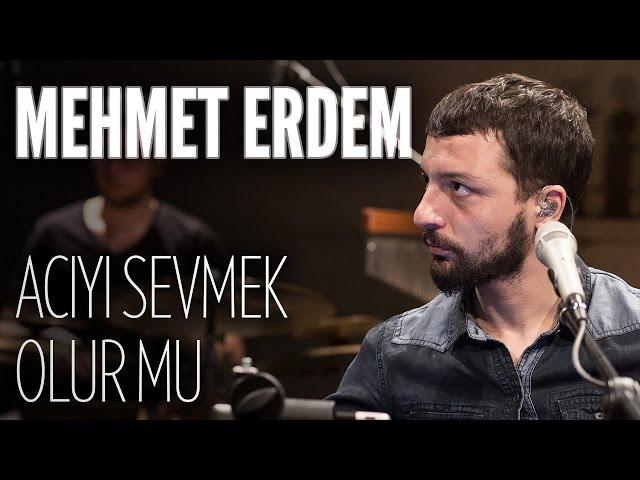 Mehmet Erdem -  Acıyı Sevmek Olur Mu (JoyTurk Akustik)