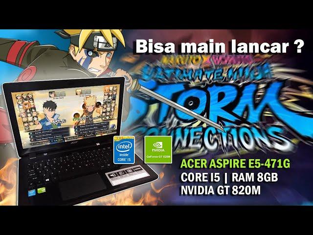 Naruto X Boruto Ultimate Ninja Storm Connections | Acer E5-471G, i5 4210U + Geforce 820M 