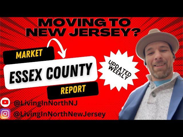 Moving to Essex County New Jersey / 2023 Real Estate Market Update / Living in North New Jersey