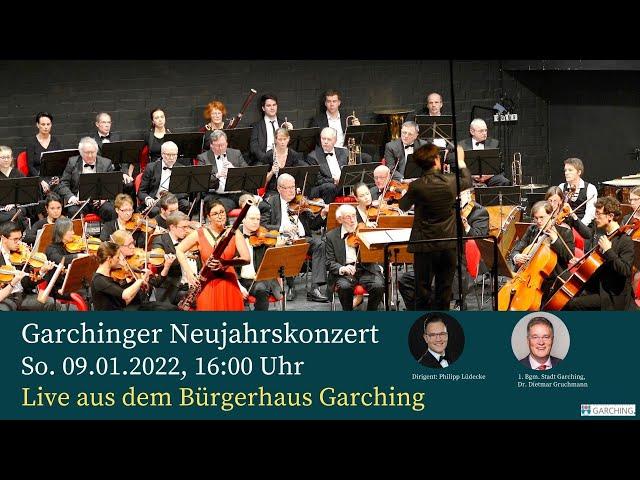 Garchinger Neujahrskonzert, So. 09.01.2022  -  Live aus dem Bürgerhaus Garching