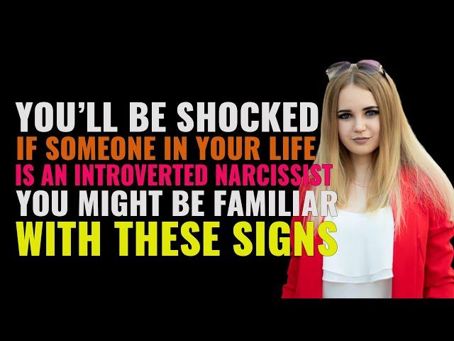 Introverted Narcissist, You Might Be Familiar With These Signs | NPD | Heyoka Empath