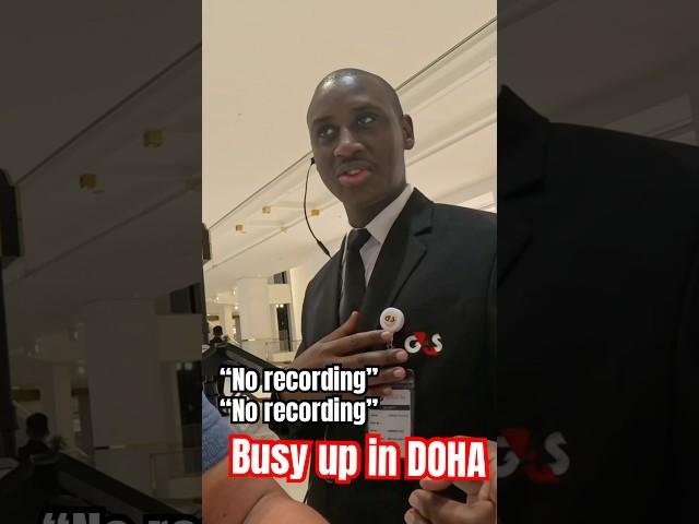 Bust up In DOHA MALL: security guards stopping me from recording 