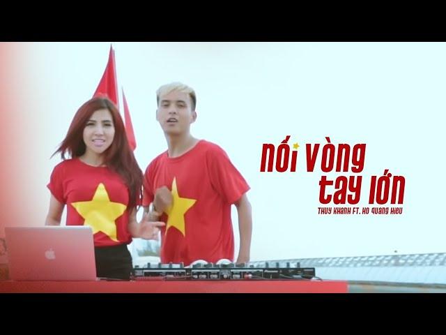 NỐI VÒNG TAY LỚN  - HỒ QUANG HIẾU, THÚY KHANH | OFFICIAL MUSIC VIDEO