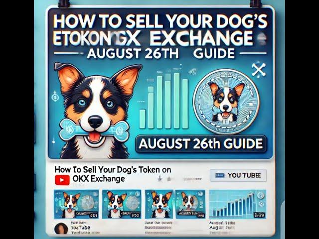 How to Sell Your Dog's Token on OkX Exchange | August 26th Guide