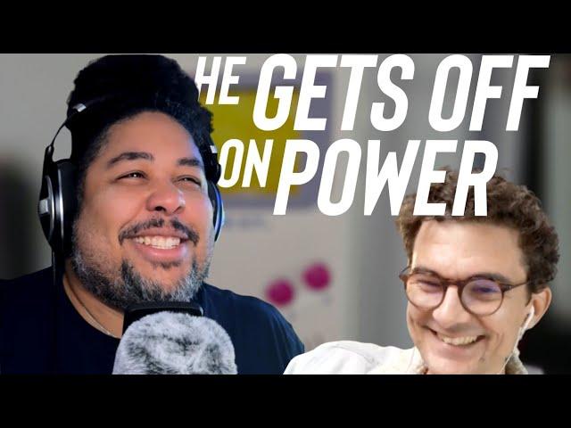 He gets off on power - Klef from GameTechTalk