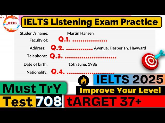 IELTS Listening Practice Test 2025 with Answers | Real Exam - 708