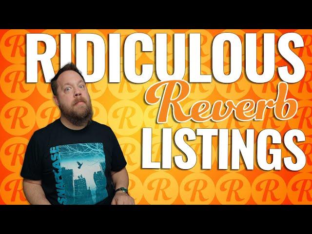 Ridiculous Reverb Listings 62