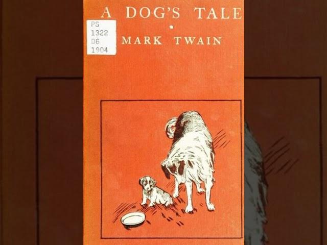 A Dog's Tale - Mark Twain | Full Audiobook 