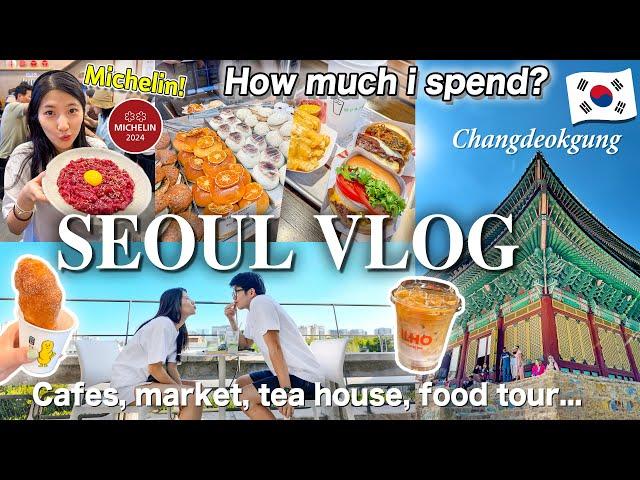 KOREA VLOGHow much I spend in a day in SeoulGwangjang Market｜Changdeokgung Palace｜ Cafes+Michelin