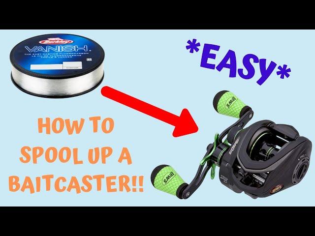 HOW TO SPOOL UP A BAITCASTER!! *ARBOR KNOT*