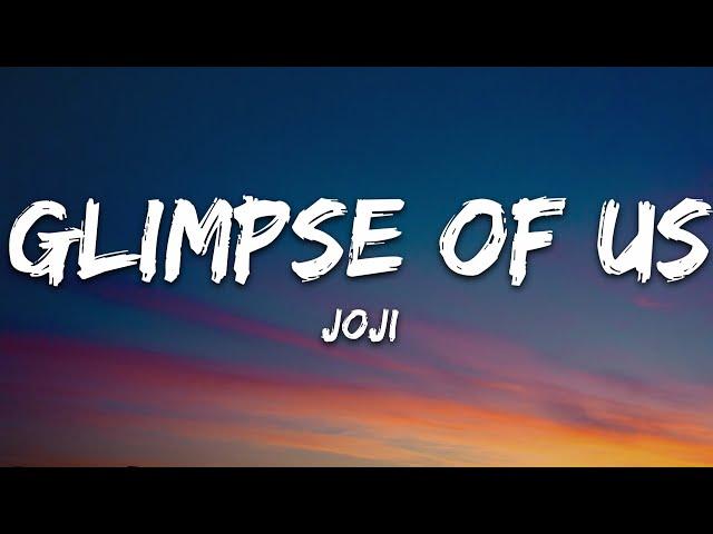 Joji - Glimpse of Us (Lyrics)