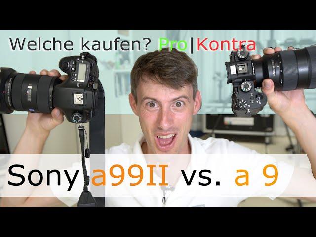 Besser die Sony a9 Kaufen oder Alpha 99II?