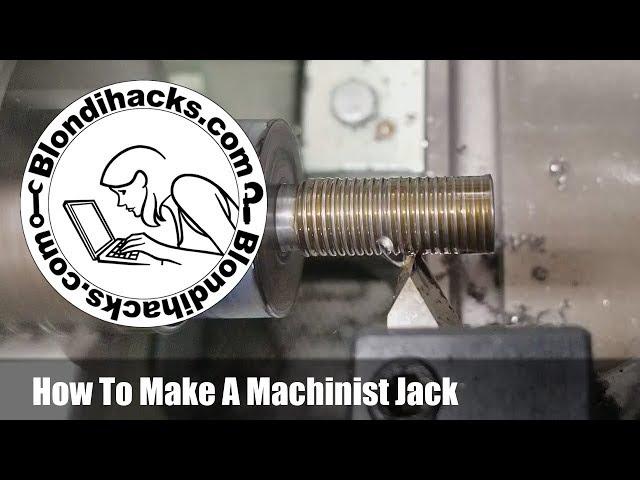 Let's Make Machinist Jacks