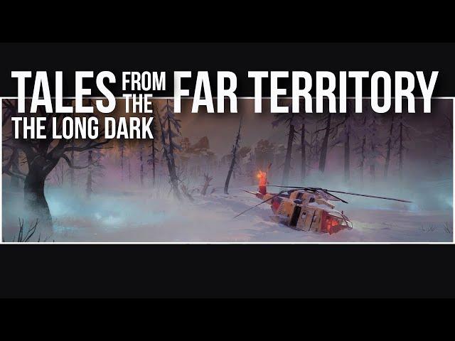 The Long Dark: Tales from the Far Territory Gameplay Overview