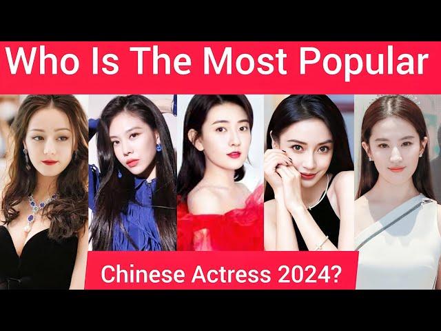 Who Is The Most Popular Chinese Actress 2024?