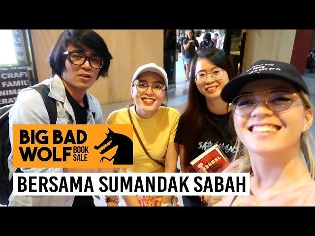 SABAH BIG BAD WOLF || BERSAMA SUMANDAK SABAH [VLOG]